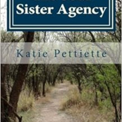 Get EPUB 📕 The Soul Sister Agency: Mission One: The Beginning by Katie N Pettiette E