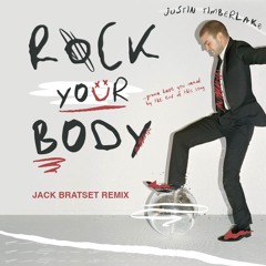 Justin Timberlake - Rock Your Body (Jack Bratset Remix)