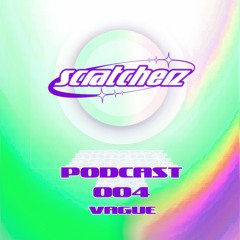PODCAST 004 - Vague