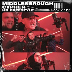 Middlesbrough HB Cypher (Season 4) [feat. Kendog]