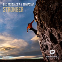 Leo Morlacca & Tomasian - Stronger (Preview) [Beatport exclusive august 12th!]