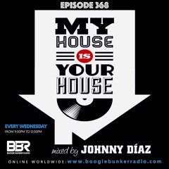 My House Is Your House Dj Show Episode 368