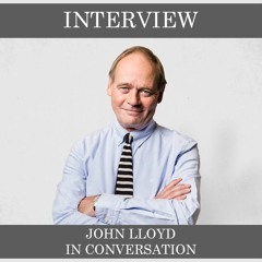 John Lloyd - In Conversation