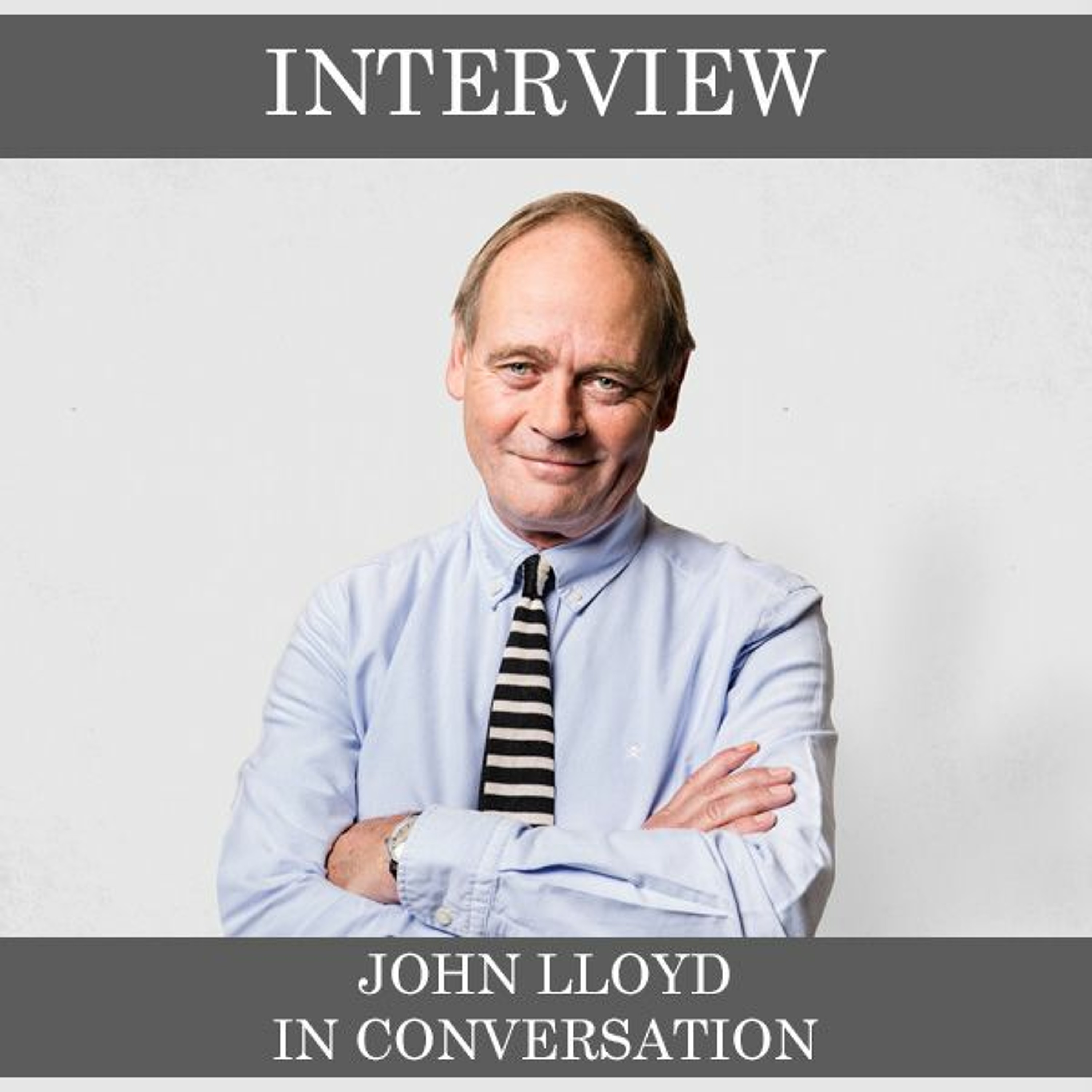 John Lloyd - In Conversation episode artwork