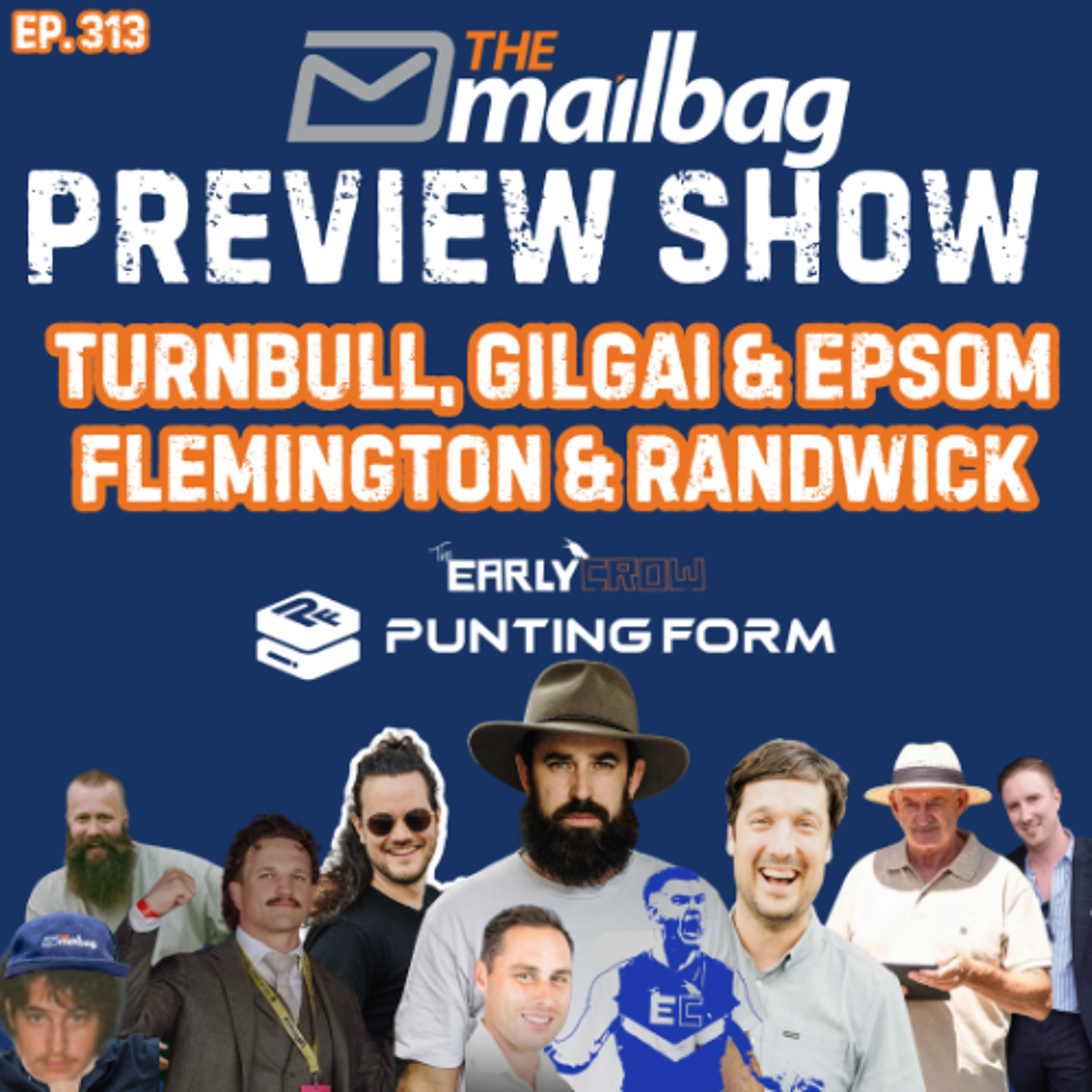 Ep. 313 |🔥 Epsom & Turnbull Stakes Preview 🏆 Flemington + Randwick | Mailbag Preview Show
