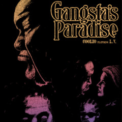 GANGSTAS PARADISE @1XH3R0
