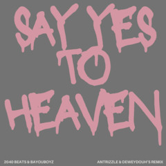 Lana Del Rey - Say Yes To Heaven (Antrizzle & DeweyDough's Remix)