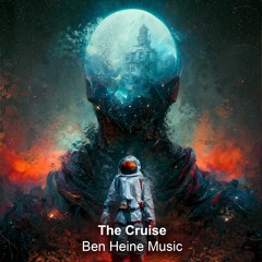 The Cruise 🔹 Music by Ben Heine