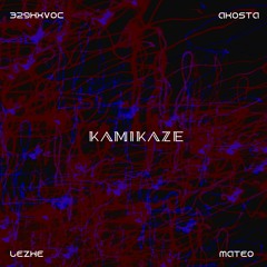 kamikaze (ft. lezhe, aKosta, mateo-1)