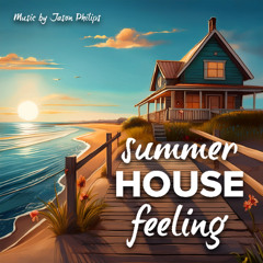 summerHOUSEfeeling by Jason Philips