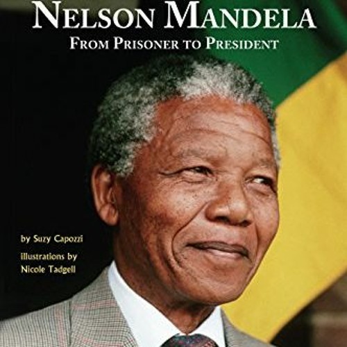 [Read] EBOOK 🖍️ Nelson Mandela: From Prisoner to President (Step into Reading) by  S