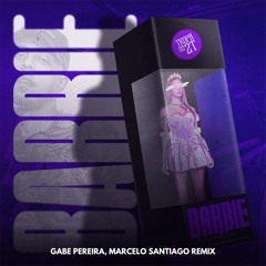 Mc Tuto E DJ Glenner - Barbie (Gabe Pereira, Marcelo Santiago Remix)