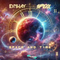Spexx & D.N.HAY - Space & Time (Free Download)