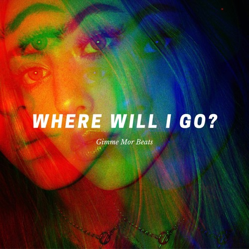 Where Will I Go?