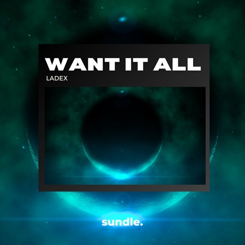Ladex - Want It All