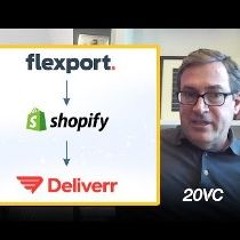 Dave Clark: The Inside Story Of How Flexport Acquired Shopify Logistics & Deliverr