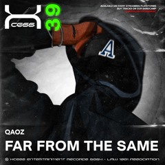 QAOZ - FAR FROM THE SAME [XCS-39]
