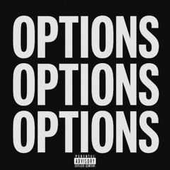 OPTIONS FT. Deezy Dior