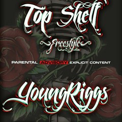 Top Shelf (freestyle) (Prod. By Brandon Chapa)