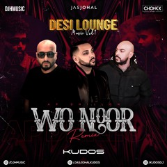 WO NOOR | Desi Lounge Music Vol.1 | Dj H Music - Jas Johal - Chonkz | AP Dhillon