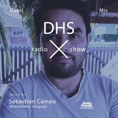 DHS Guestmix: Sebastian Campo (Uruguay)