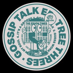 [ESUOH021] Tree Threes - Gossip Talk EP