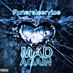 Mad Again (prod. Raccoonz)