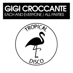 Gigi Croccante - All Parties