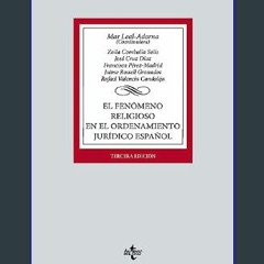 {READ/DOWNLOAD} 🌟 El fenómeno religioso en el ordenamiento jurídico español     Paperback – Septem