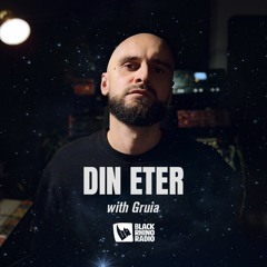 Din Eter with Gruia @ Black Rhino Radio