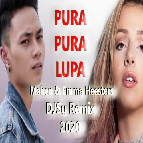 Stream Proj65 Pura Pura Lupa Mahen Emma Heesters Remix By Djsu Listen Online For Free On Soundcloud