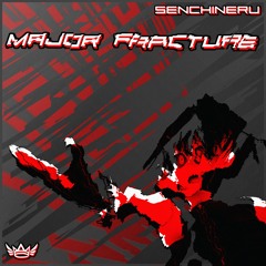 Senchineru - Major Fracture EP [NOISJ249]