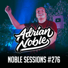Moombahton Liveset 2022 | #54 | Noble Sessions #276 by Adrian Noble