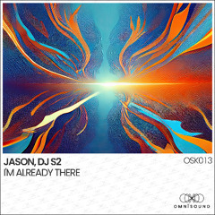 JASON, DJ S2 - I'm Already There
