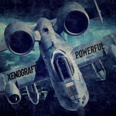 Xenograft - Powerful (original Mix) [free download]