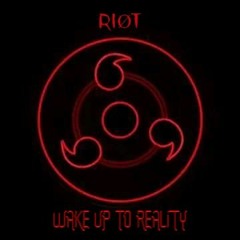 RIØT - WAKE UP TO REALITY