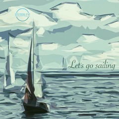Let's Go Sailing