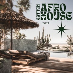 CATTCH - AFROHOUSE 2021'