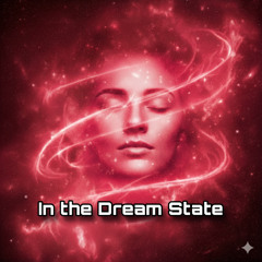In The Dream State