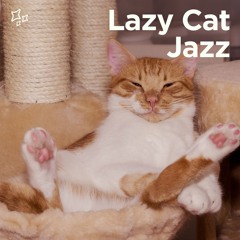 Lazy Cat Jazz