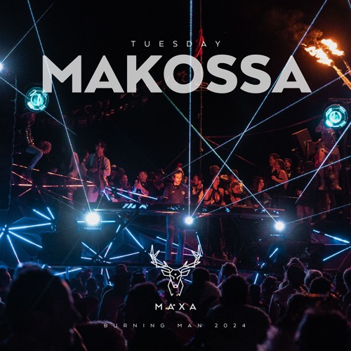 Makossa - Maxa -  Burning Man 2024