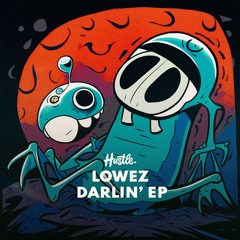 Lowez - Darlin' (Holt 88 Remix)