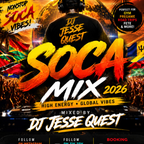 Stream DJ Jesse Quest: Soca Mix 2026 | High Energy Global Vibes by