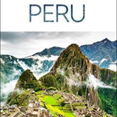 FREE EBOOK 📫 DK Eyewitness Peru (Travel Guide) by  DK Eyewitness EPUB KINDLE PDF EBO