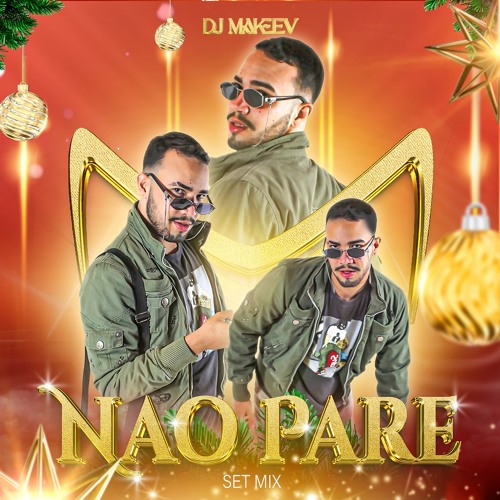 NÃO PARE!-MAKEEV SET MIX