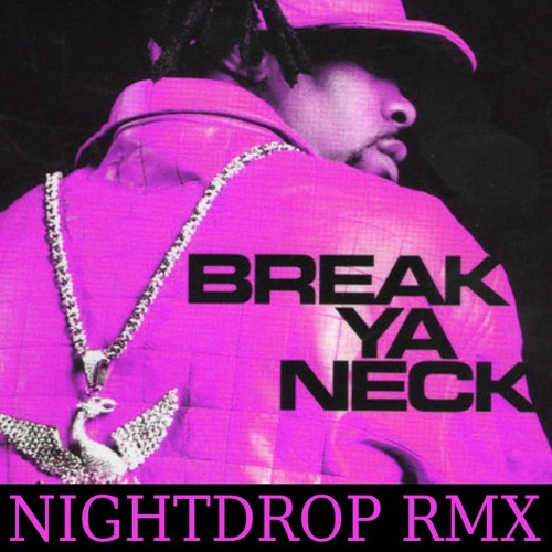 Stream Busta Rhymes Break Ya Neck Nightdrop vs. Brevis Trap Remix