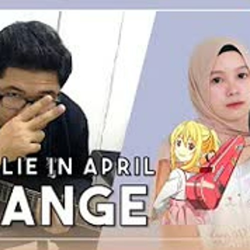 【Rainych ft Saii】 Your Lie in April ED2 『ORANGE』 7!! (cover)