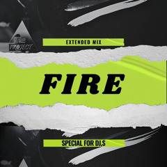 Fire (Extended mix special for dj,s)