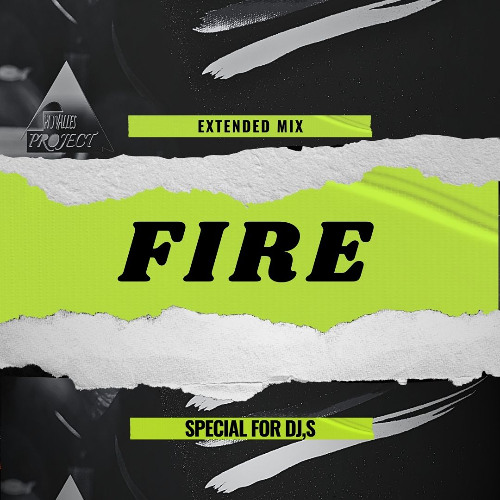 Fire (Extended mix special for dj,s)