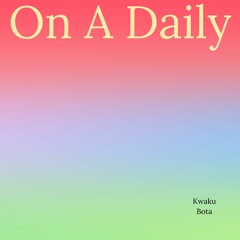 On A Daily (prod. GDSN511)